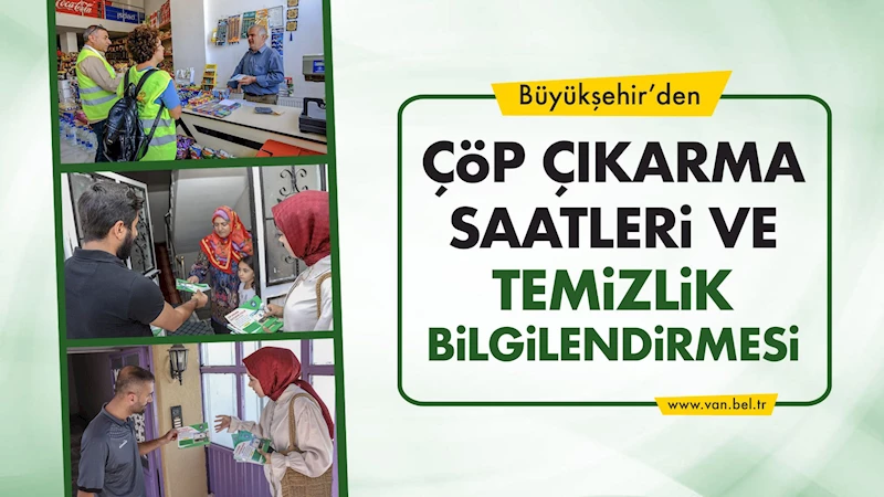 Büyükşehir’den çöp çıkarma saatleri ve temizlik bilgilendirmesi