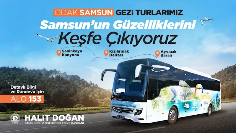 Büyükşehir’den “Odak Samsun” turizm otobüsleri