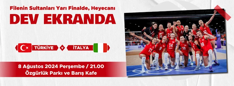 Filenin Sultanları Yarı Finalde, Heyecanı Dev Ekranda