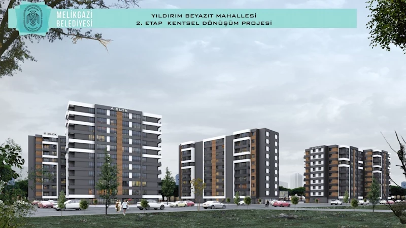 MELİKGAZİ BELEDİYESİ YILDIRIM BEYAZIT’TA 2. ETAP KENTSEL DÖNÜŞÜM KONUTLARI’NIN TEMELİNİ ATIYOR