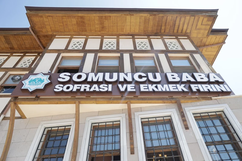 SOMUNCU BABA’NIN MİRASI AKSARAY’DA YAŞATILIYOR GELENEKSEL LEZZETLER SOMUNCU BABA SOFRASI’NDA