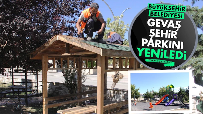 Büyükşehir Belediyesi Gevaş Şehir Parkını yeniledi