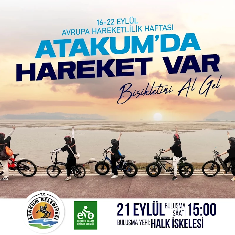 ‘Atakum’da hareket var, bisikletini al gel’