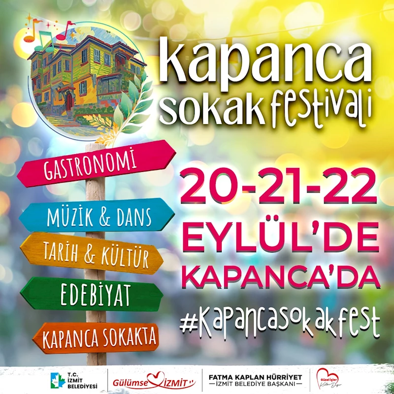 İZMİT BELEDİYESİ KAPANCA SOKAK FESTİVALİ BAŞLIYOR!