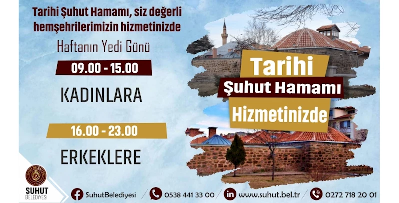 Belediyemize ait Şehir Hamamı siz Şuhutlu Hemşehrilerimizin hizmetinde.