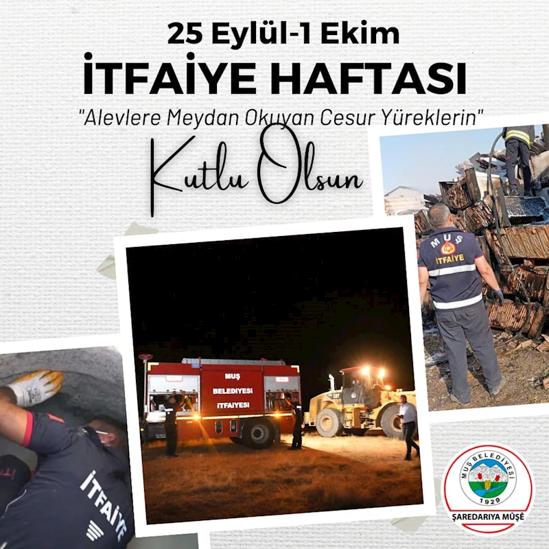 İTFAİYECİLİK HAFTASI KUTLU OLSUN!