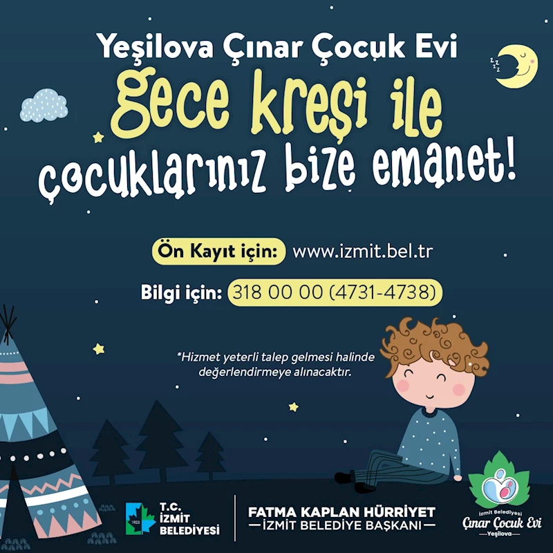 İZMİT BELEDİYESİ GECE KREŞİ BAŞLIYOR