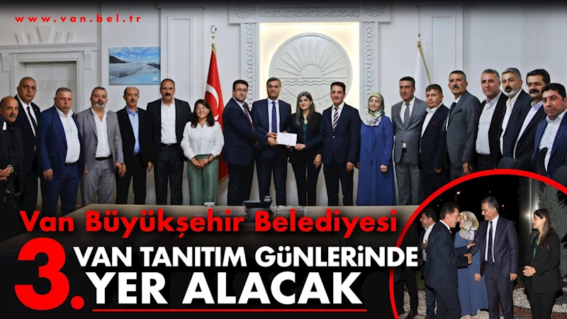 Van Büyükşehir Belediyesi 3. Van Tanıtım Günlerinde yer alacak