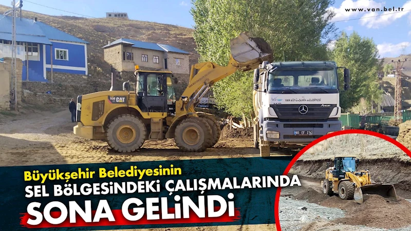 Büyükşehir Belediyesi’nin sel bölgesindeki çalışmalarında sona gelindi