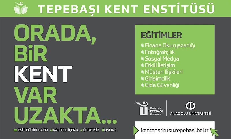 TEPEBAŞI KENT ENSTİTÜSÜ İLE BİLGİYE ULAŞMAK ÇOK KOLAY