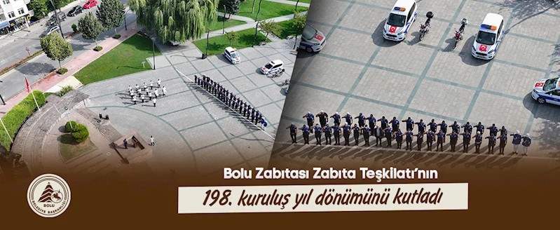 Bolu Zabıtası Zabıta Teşkilatı’nın 198. kuruluş yıl dönümünü kutladı