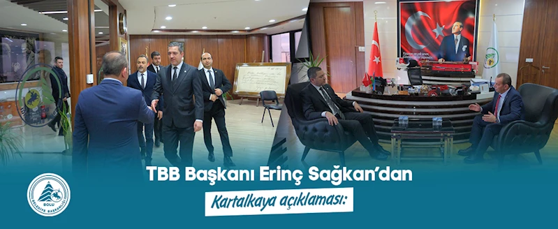 TBB Başkanı Erinç Sağkan’dan Kartalkaya açıklaması: