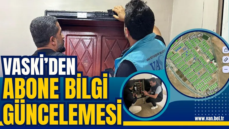 VASKİ’DEN ABONE BİLGİ GÜNCELEMESİ