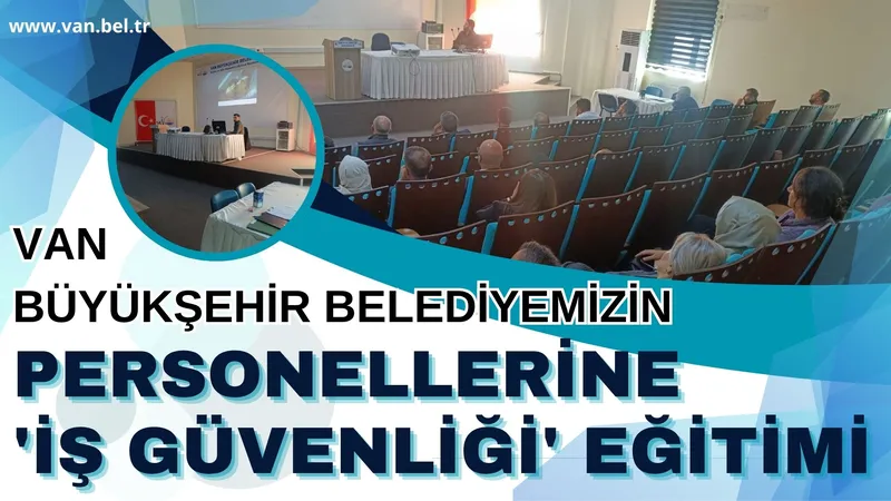 VAN BÜYÜKŞEHİR BELEDİYEMİZİN PERSONELLERİNE 
