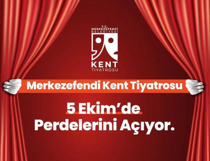 Merkezefendi Kent Tiyatromuz 5 Ekim’de Perdelerini Açıyor