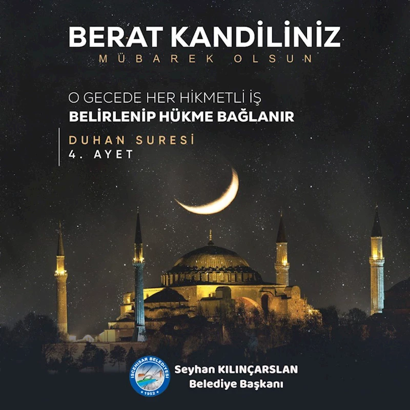 Başkan Seyhan Kılınçarslan’ın, “Berat Kandili” Mesajı