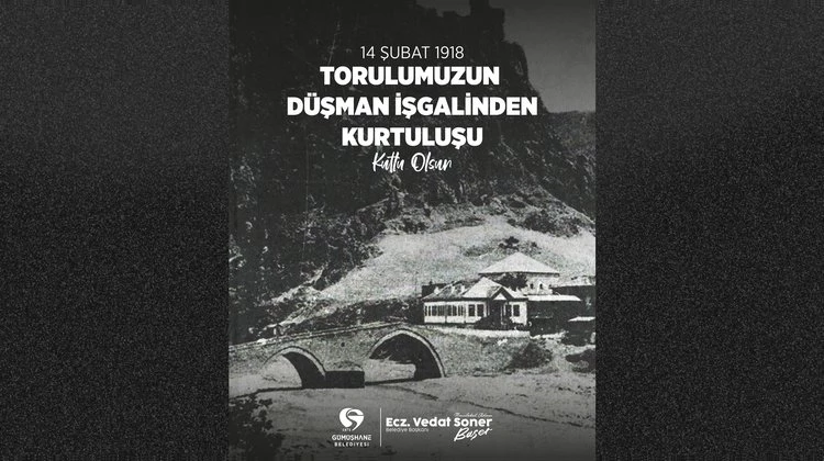 BAŞKANIMIZ, TORUL’UMUZUN DÜŞMAN İŞGALİNDEN KURTULUŞUNU KUTLADI