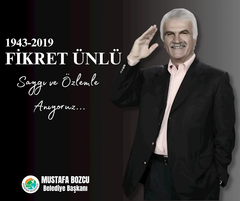 Fikret Ünlü’yü Sevgi, Saygı ve Özlemle Anıyoruz.