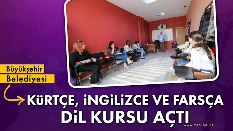 Büyükşehir Belediyesi Kürtçe, İngilizce ve Farsça dil kursu açtı