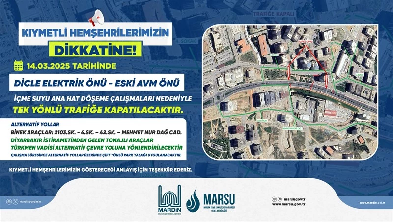 İçme Suyu Çalışmaları Nedeniyle Dicle Elektrik Önü ve Eski AVM Önü Trafiğe Kapatılacak