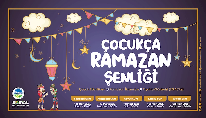 Sakarya’nın miniklerine Ramazan’ın coşkusunu yaşatacak etkinlik başlıyor