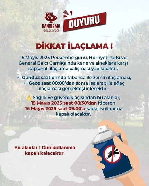 DİKKAT İLAÇLAMA!