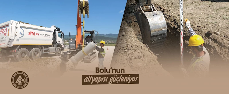 Bolu’nun altyapısı güçleniyor