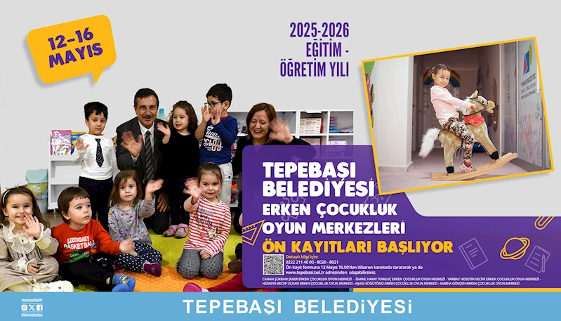 ERKEN ÇOCUKLUK OYUN MERKEZLERİ ÖN KAYITLARI BAŞLIYOR