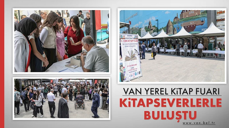 VAN YEREL KİTAP FUARI KİTAPSEVERLERLE BULUŞTU