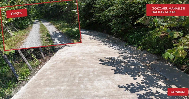 GÖKÖMER’DE YARIM ASIRLIK YOL ÇİLESİ SON BULDU