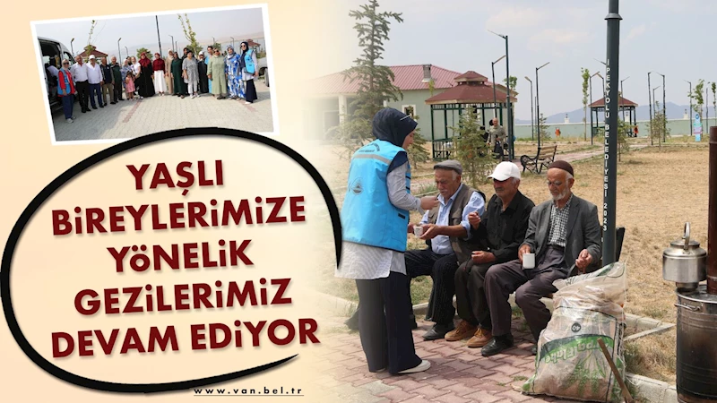 BÜYÜKŞEHİR BELEDİYESİ YAŞLI BİREYLERE YÖNELİK GEZİLERİNE DEVAM EDİYOR