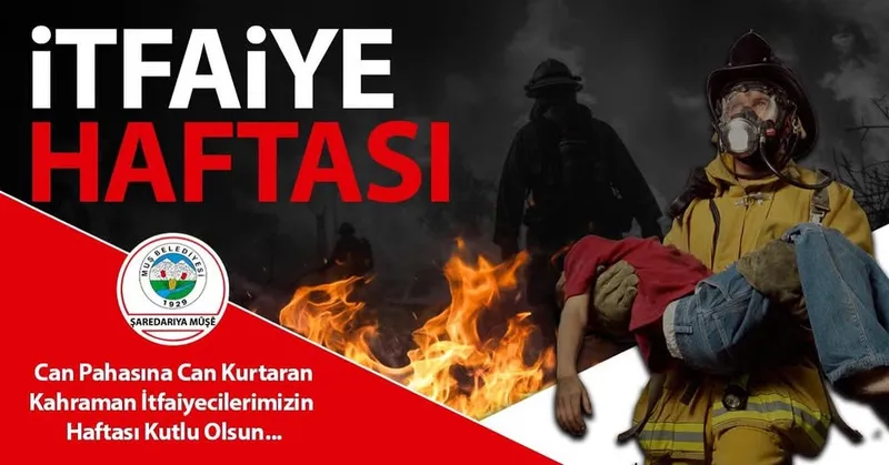 İTFAİYE HAFTASI KUTLU OLSUN