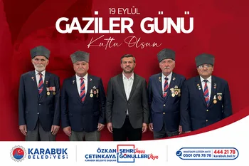 Belediye Başkanı Özkan Çetinkaya'dan 19 Eylül Gaziler Günü Mesajı